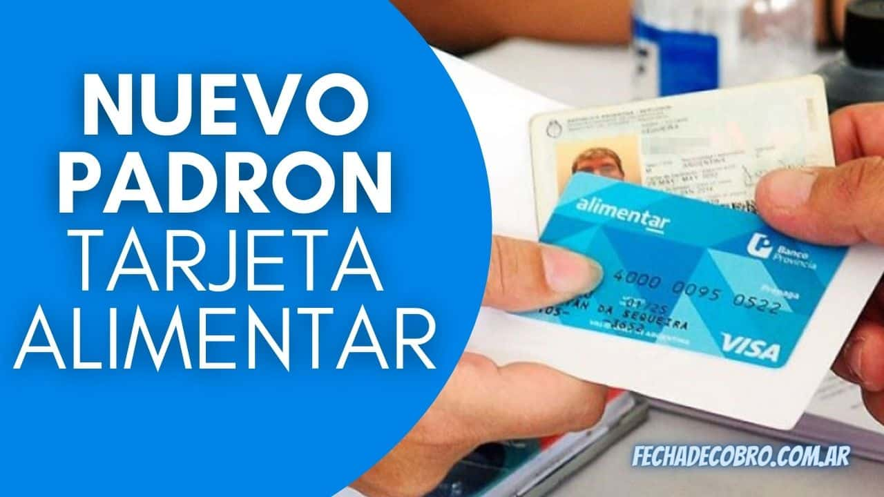 Cuando se Actualiza el Padron de la Tarjeta Alimentaria